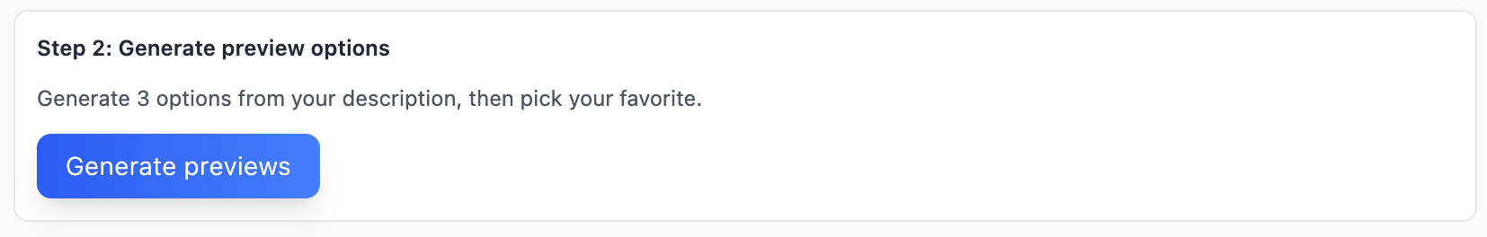 Placeholder: Step 2 generate previews